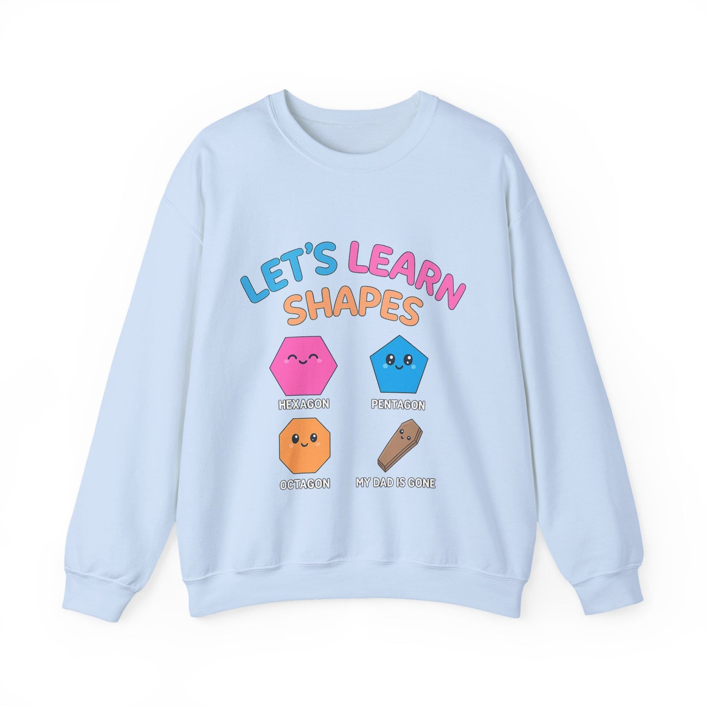 Let's Learn Shapes,Crewneck