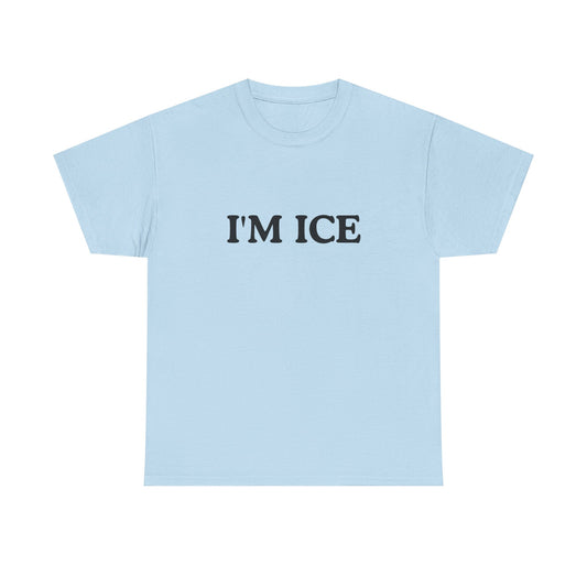 Cotton Tee - 'I'M ICE'