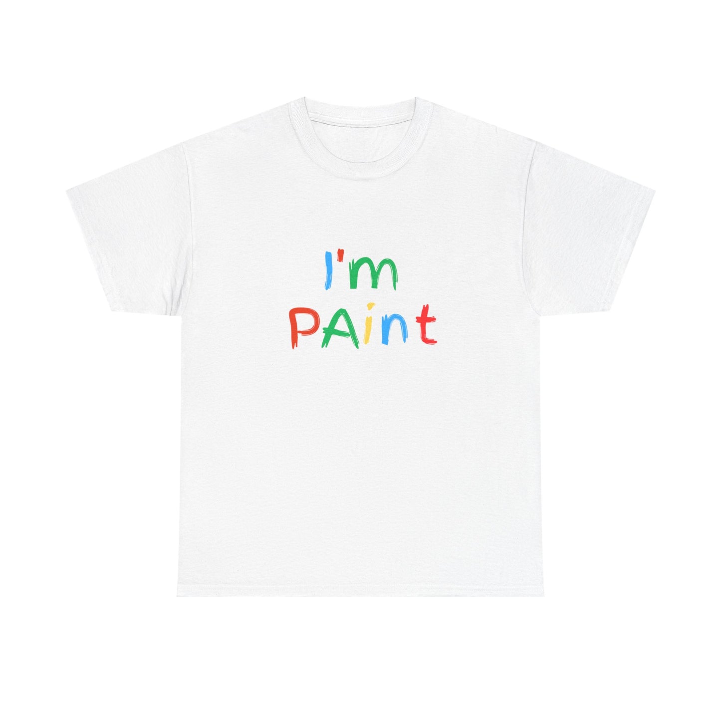 'I'm PAINT' Unsex Tshirt