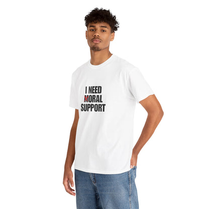 Moral Support Unisex Cotton Tee