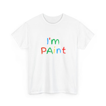 'I'm PAINT' Unsex Tshirt