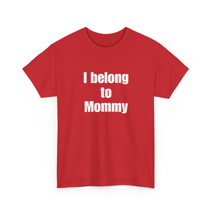 I Belong to Mommy