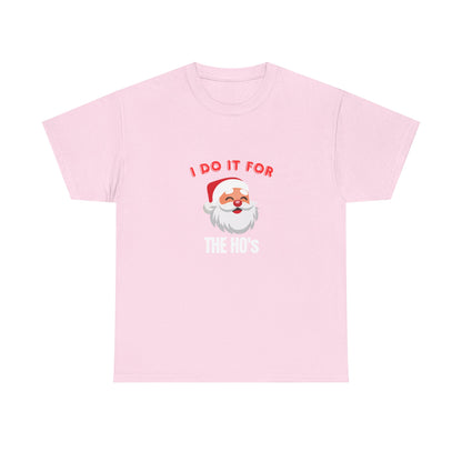 I do it for the ho's
