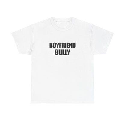 Boyfriend bully