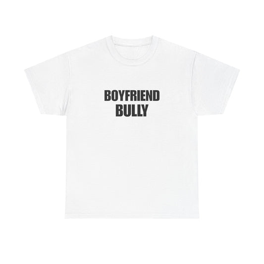 Boyfriend bully