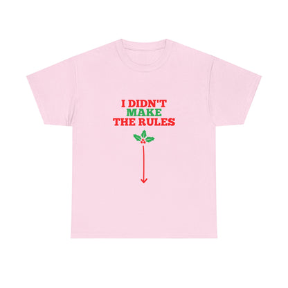 I Didn't Make the Rules