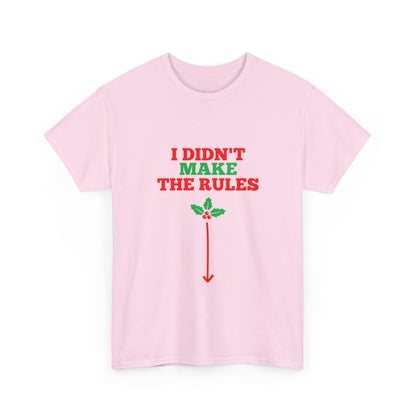 I Didn't Make the Rules