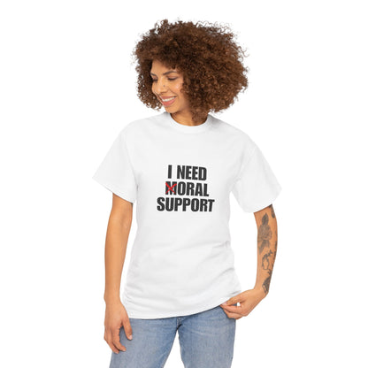 Moral Support Unisex Cotton Tee