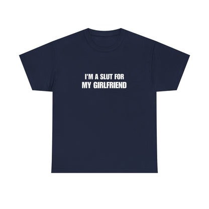 I'm a Slut for My Girlfriend