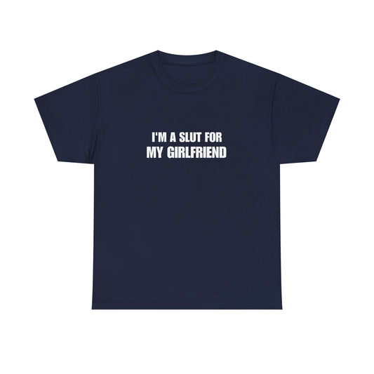 I'm a Slut for My Girlfriend