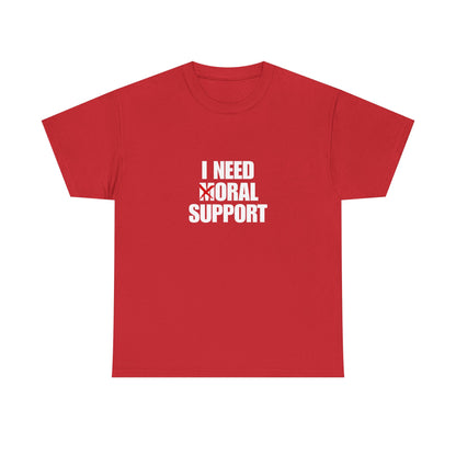 Moral Support Unisex Cotton Tee