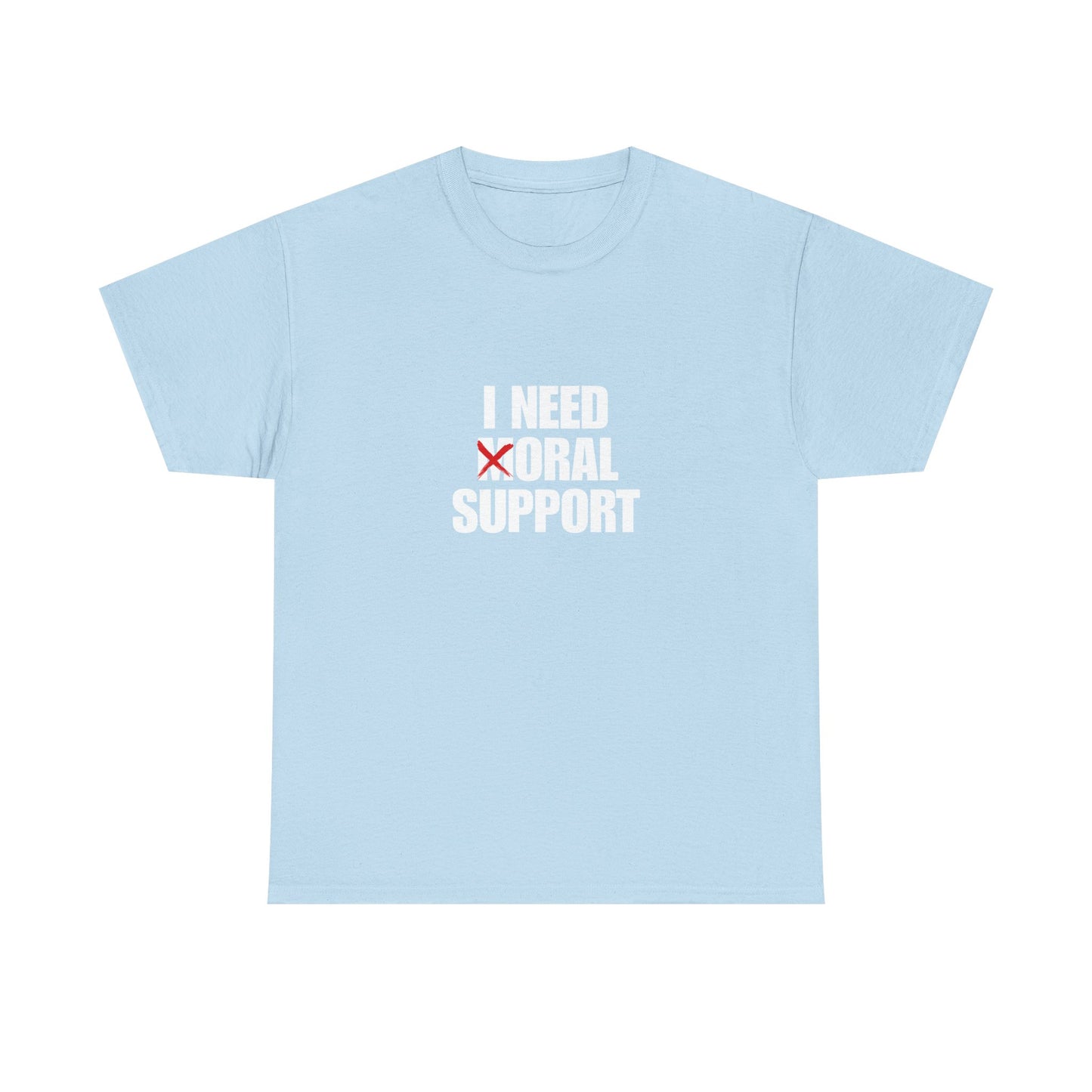 Moral Support Unisex Cotton Tee