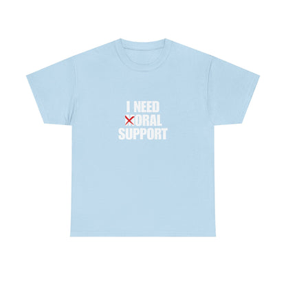 Moral Support Unisex Cotton Tee