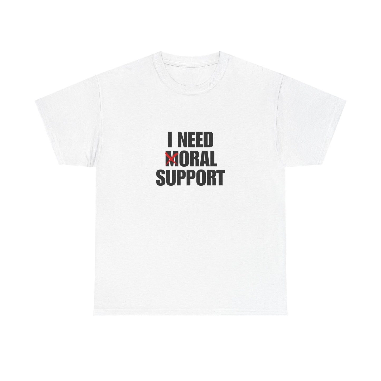 Moral Support Unisex Cotton Tee