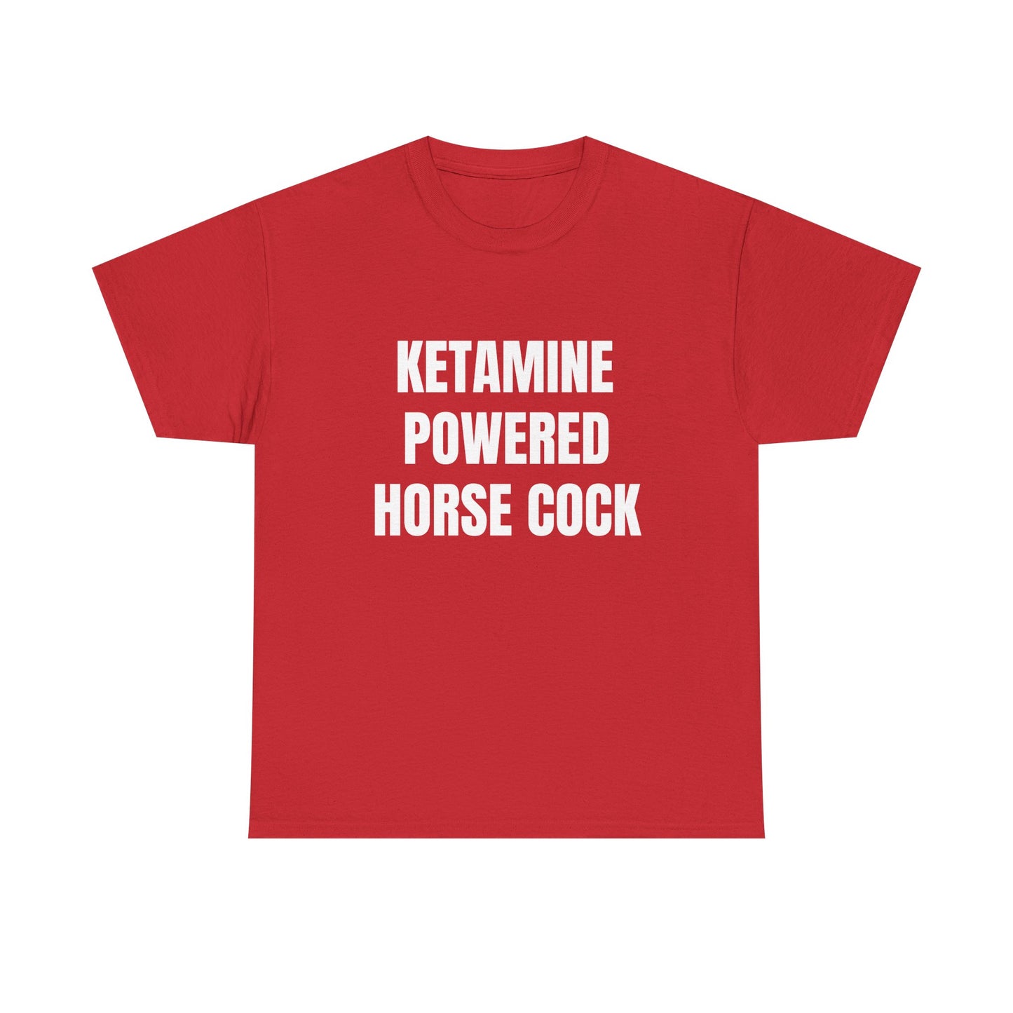 KETAMINE POWERED HORSE COCK