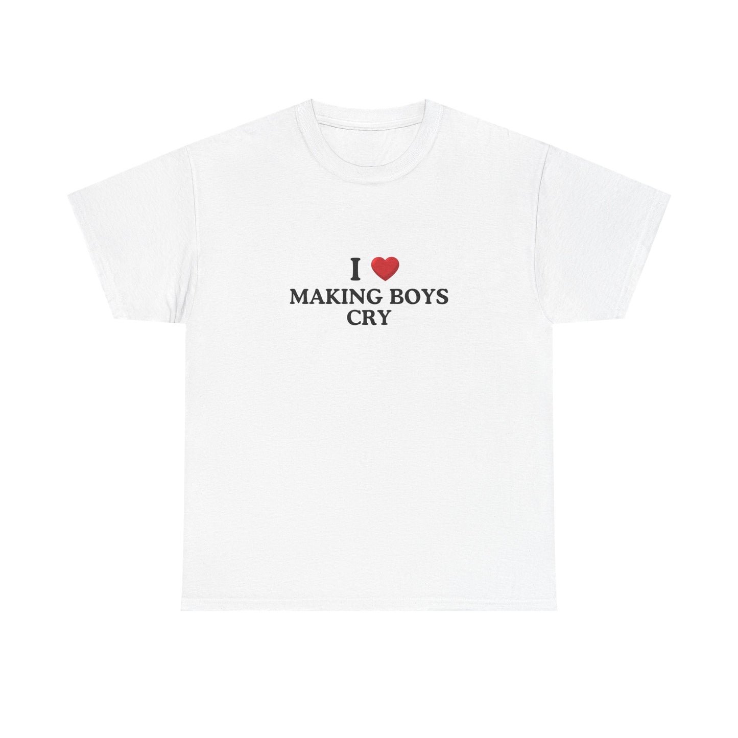 I Love Making Boys Cry