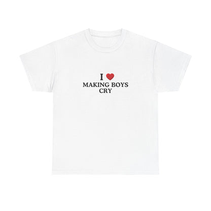 I Love Making Boys Cry