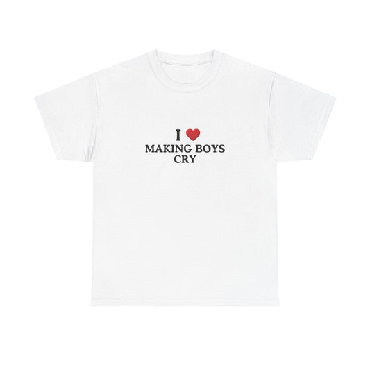 I Love Making Boys Cry