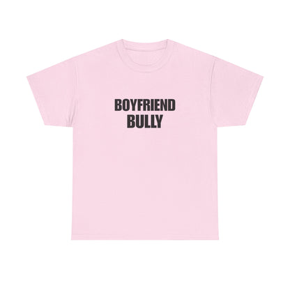 Boyfriend bully