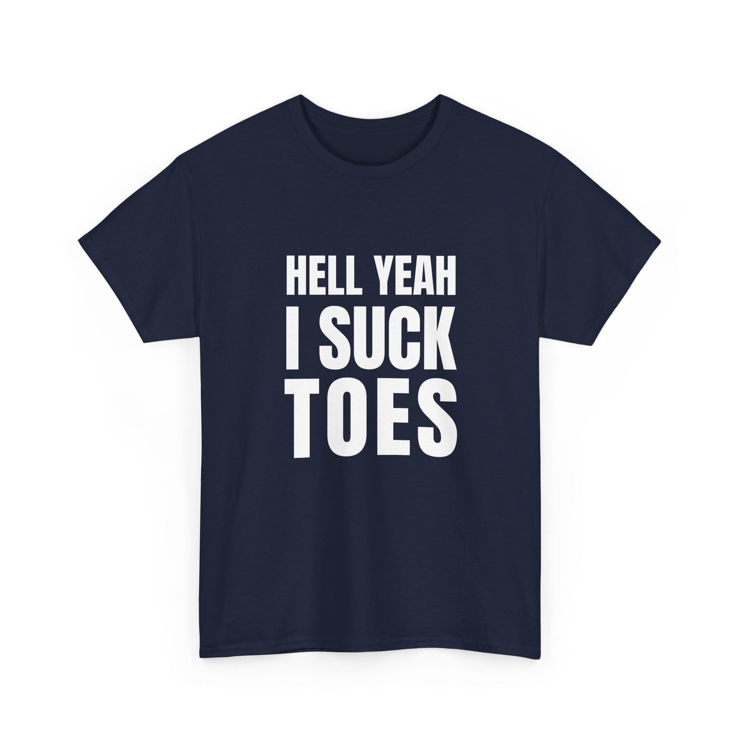 Hell yeah I suck toes