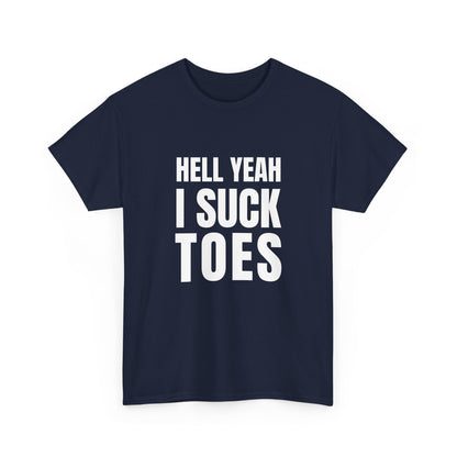 Hell yeah I suck toes