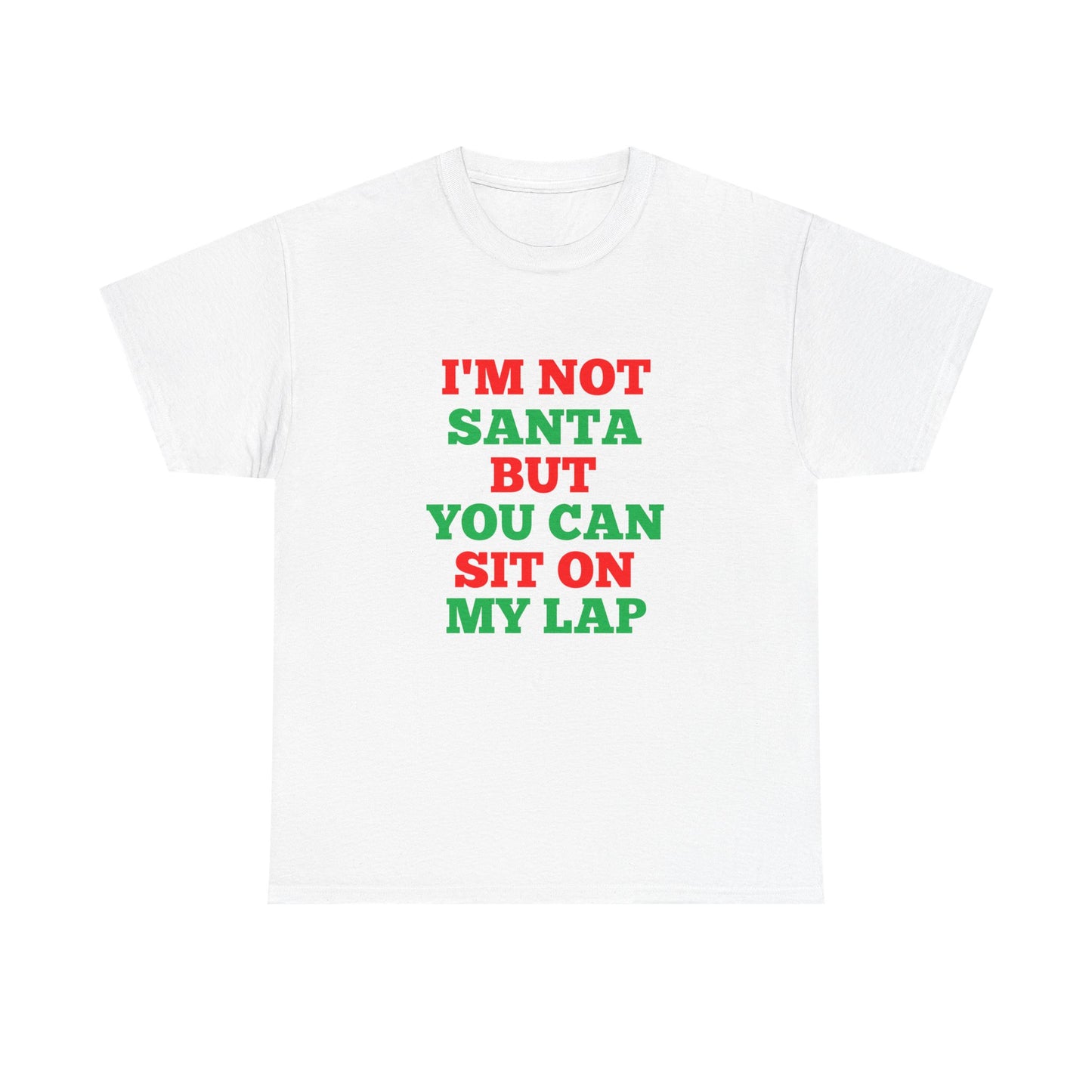 Im Not Santa But You Can Sit on My Lap