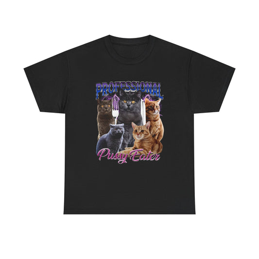 Professional Pussy Eater Unisex Heavy Cotton Tee - Fun Cat Graphic T-Shirt