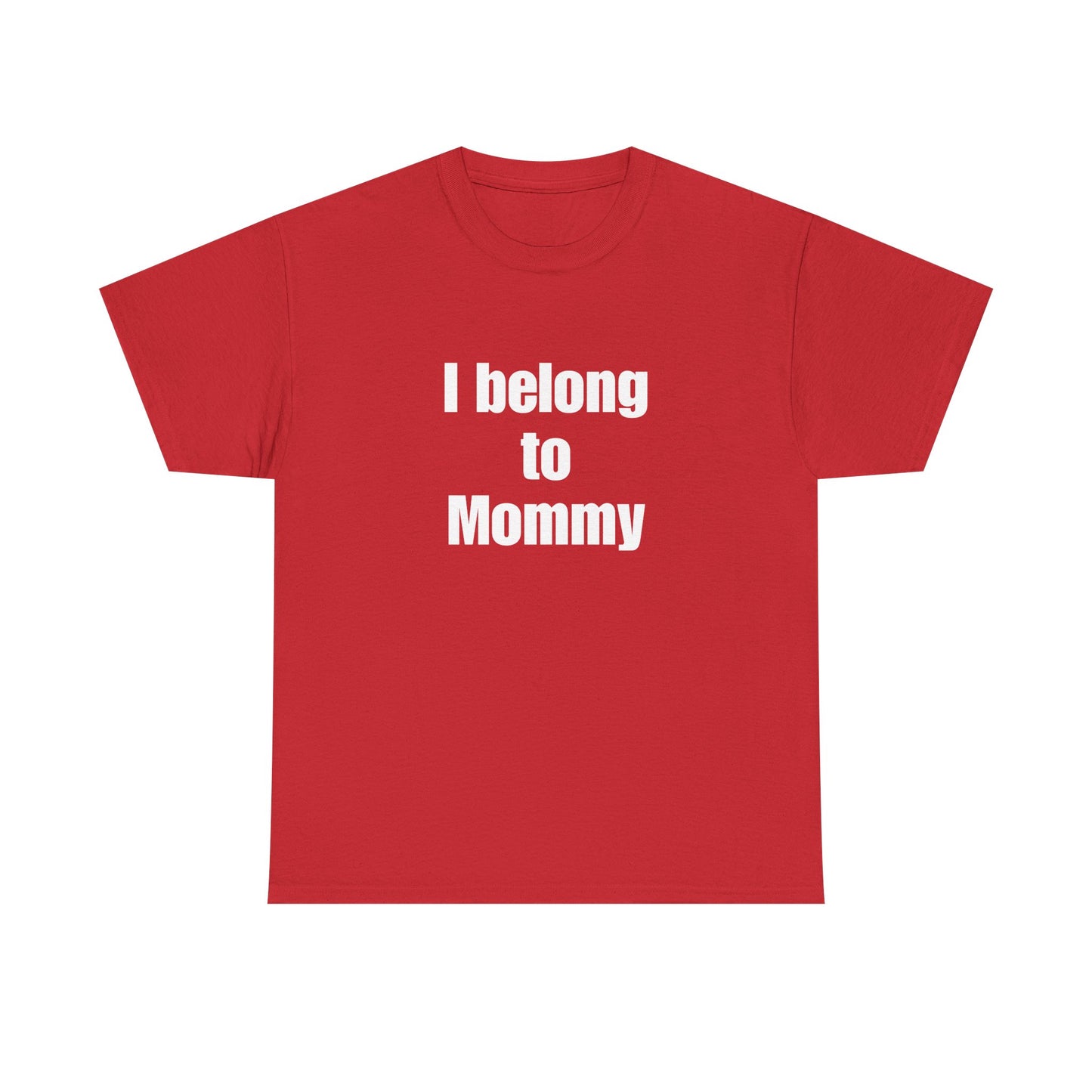 I Belong to Mommy