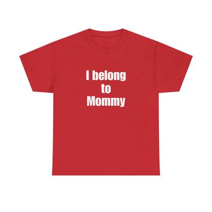 I Belong to Mommy