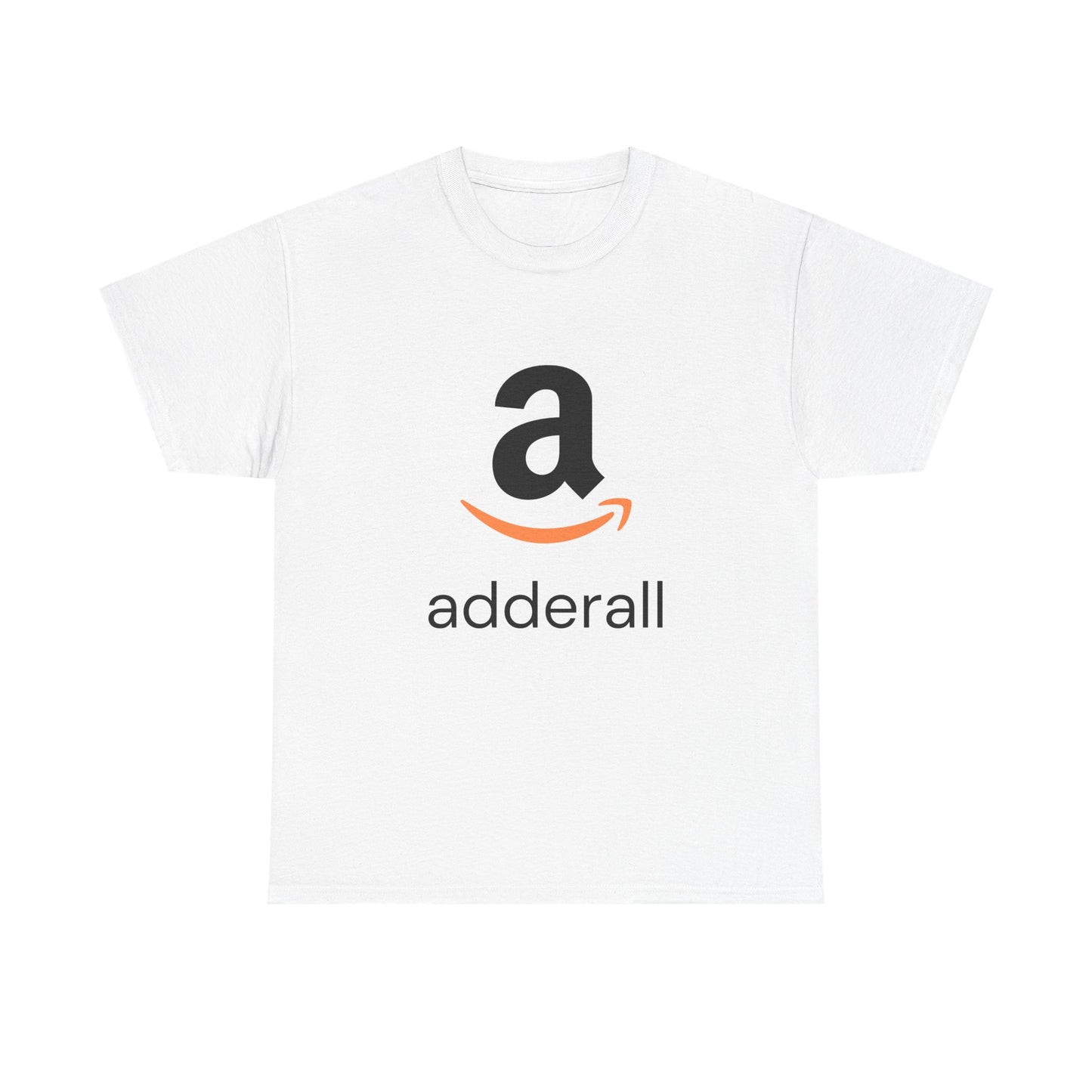 Funny Unisex Heavy Cotton Tee - "Adderall" Graphic Shirt