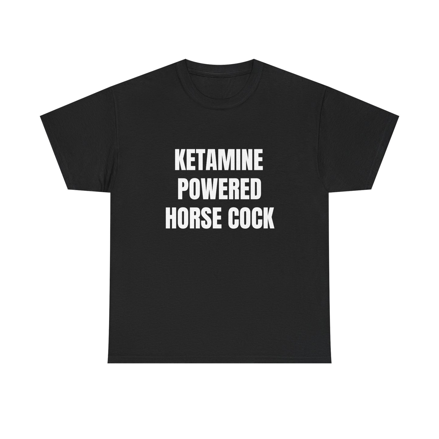 KETAMINE POWERED HORSE COCK