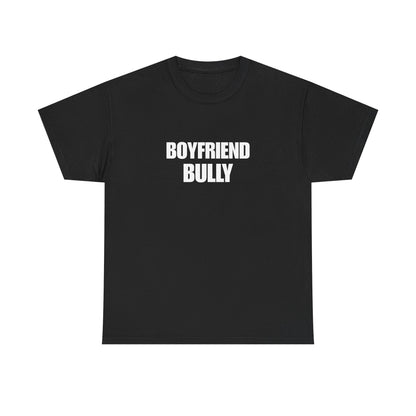 Boyfriend bully