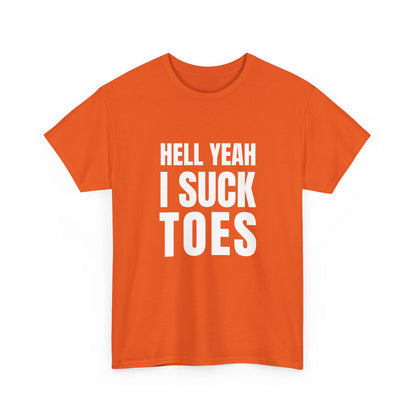Hell yeah I suck toes