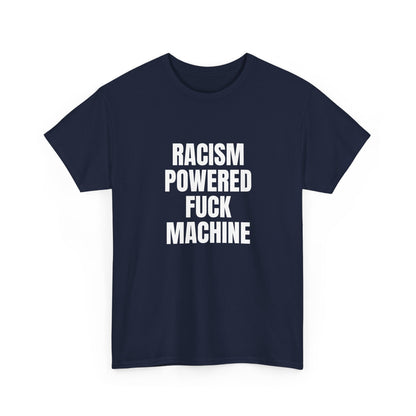 Racism Powered Fuck Machine