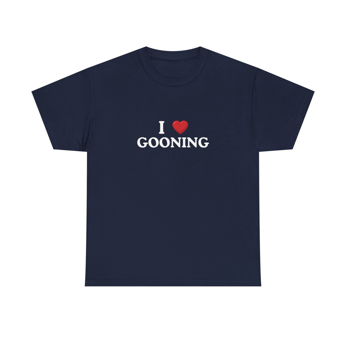 I  love gooning