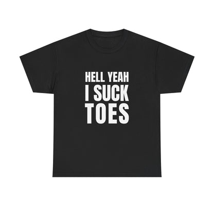 Hell yeah I suck toes