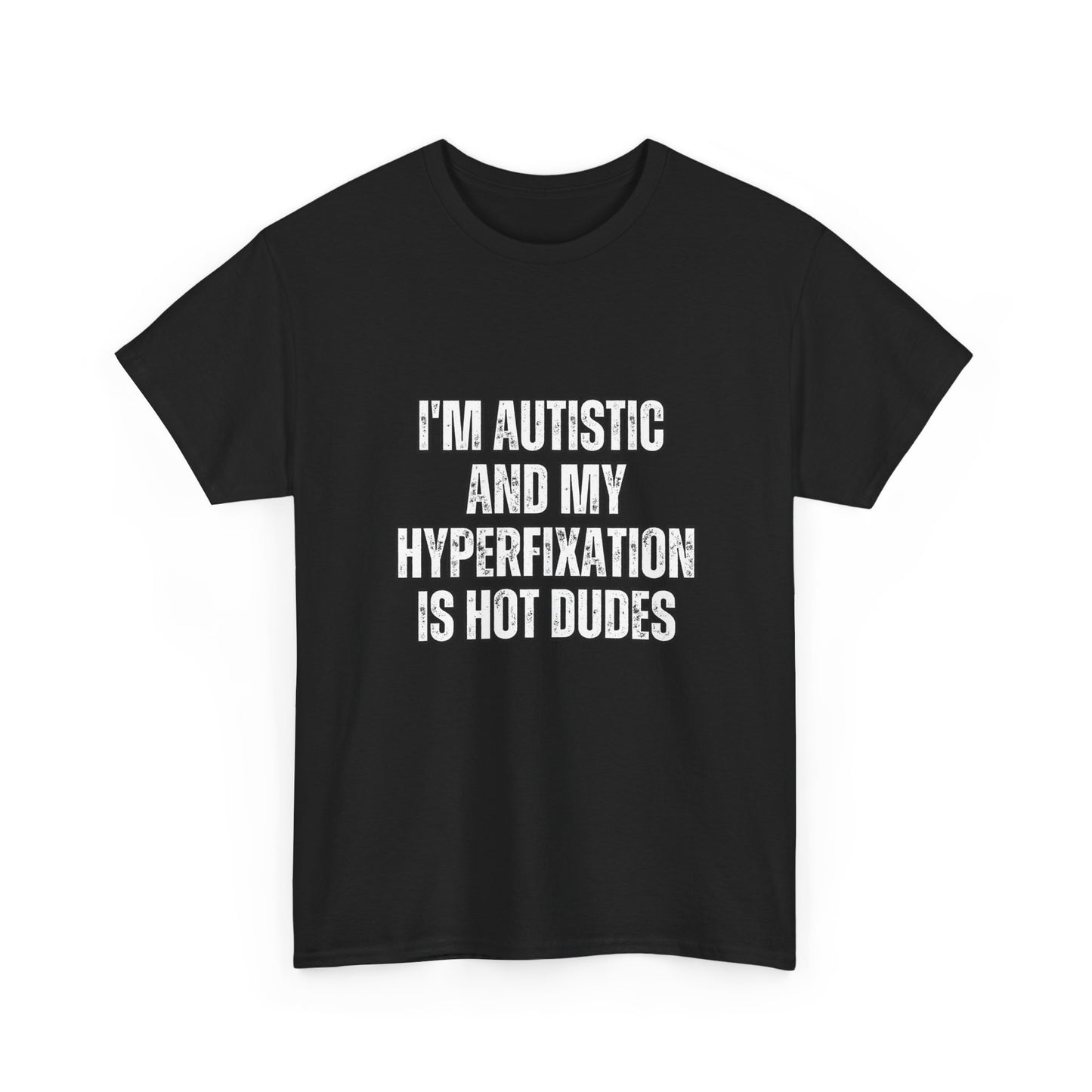 I'm autistic and my hyperfixation is hot dudes