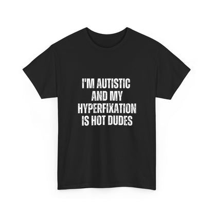 I'm autistic and my hyperfixation is hot dudes