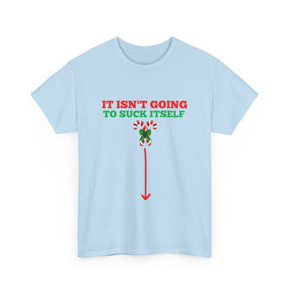 It Isn't Going to Suck Itself