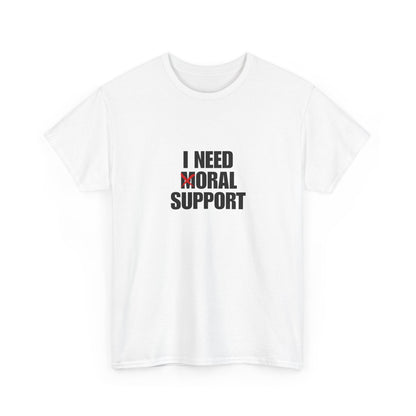 Moral Support Unisex Cotton Tee
