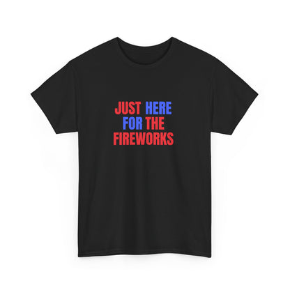 Just Here for the Fireworks