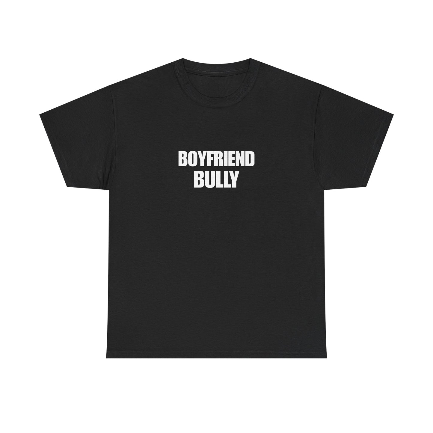 Boyfriend bully