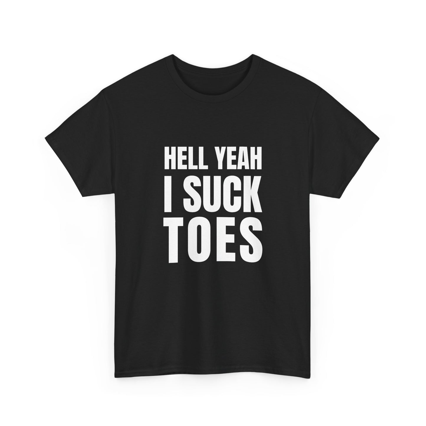 Hell yeah I suck toes