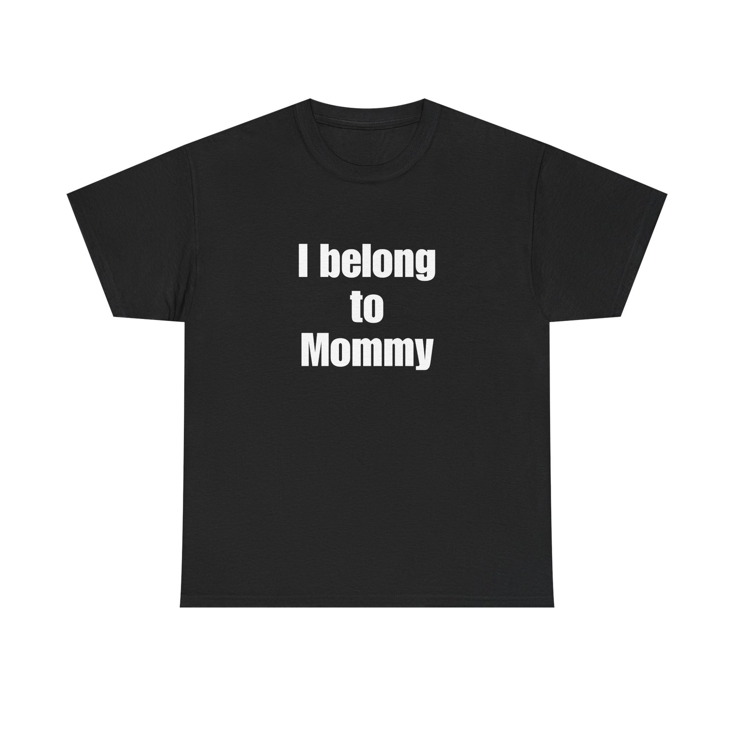 I Belong to Mommy