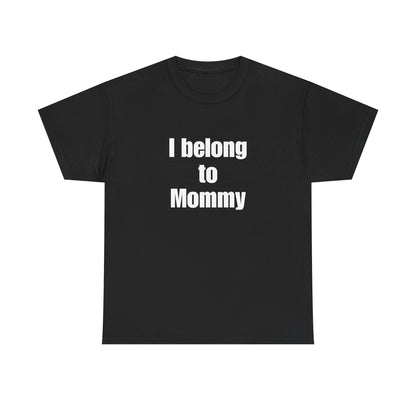 I Belong to Mommy