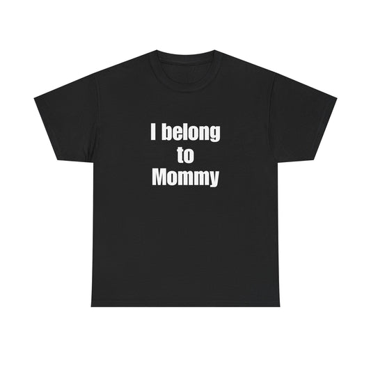 I Belong to Mommy