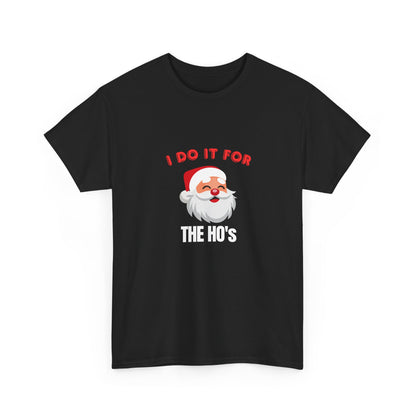 I do it for the ho's