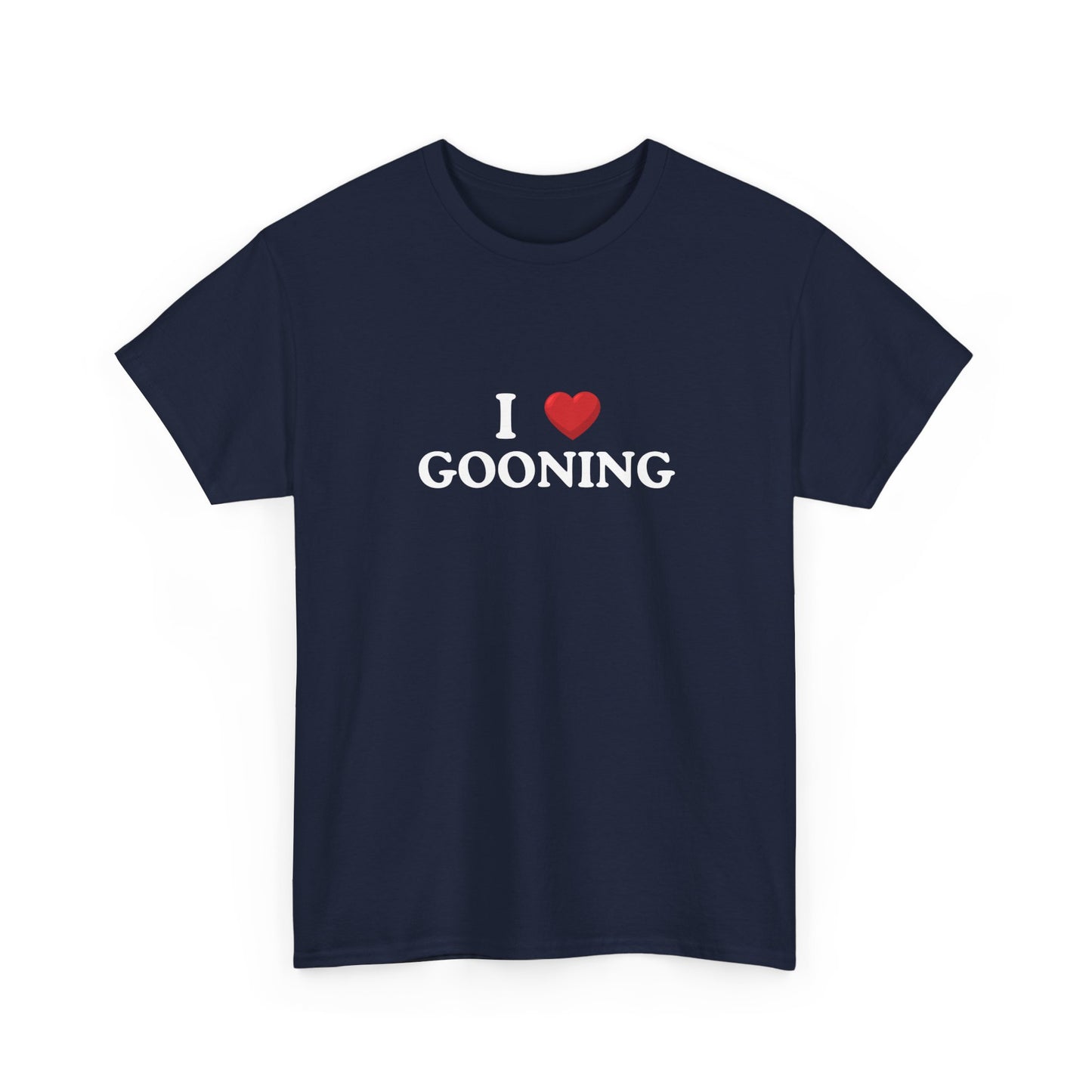 I  love gooning
