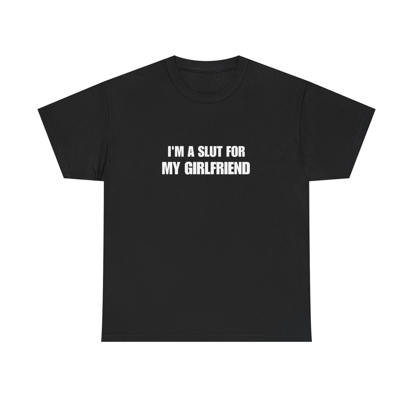 I'm a Slut for My Girlfriend