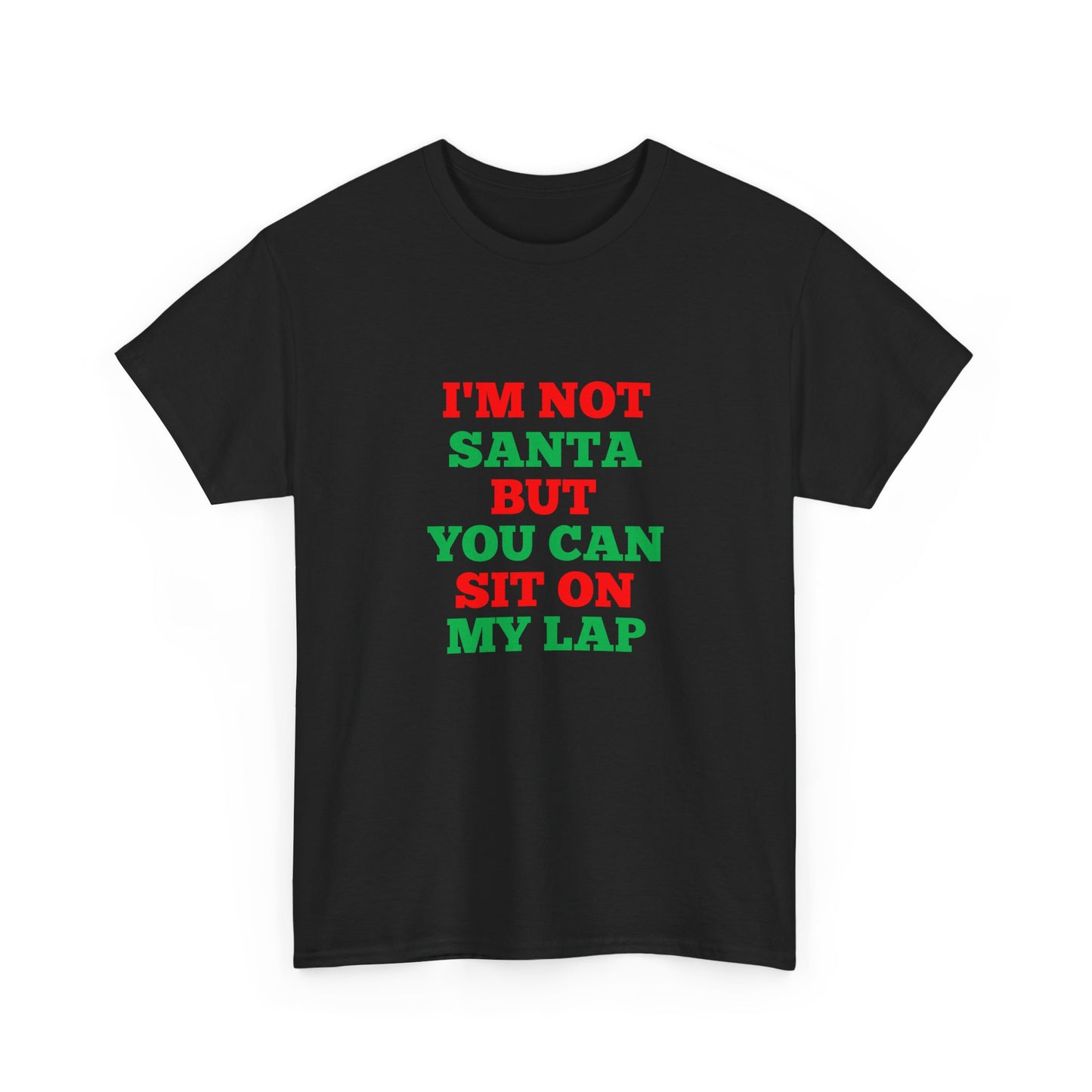 Im Not Santa But You Can Sit on My Lap